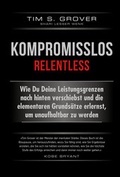 Cover: Kompromisslos - Relentless - FinanzBuch Verlag