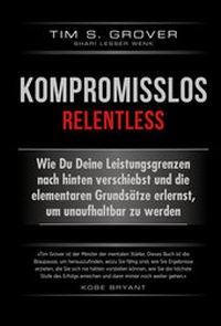 Enlarge image Cover: Kompromisslos - Relentless - FinanzBuch Verlag