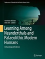 Cover: Learning Among Neanderthals and Palaeolithic Modern Humans - Springer