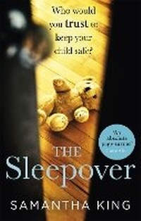 Enlarge image Cover: The Sleepover - Piatkus Books