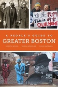 Cover: A People's Guide to Greater Boston - University of California Press