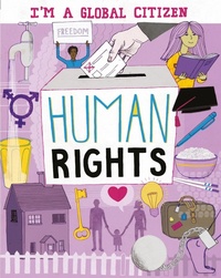 Enlarge image Cover: I'm a Global Citizen: Human Rights - Franklin Watts Ltd