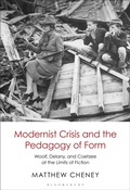 Cover: Modernist Crisis and the Pedagogy of Form - Bloomsbury Academic USA