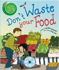 Cover: Good to be Green: Don't Waste Your Food - Wayland