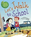 Cover: Good to be Green: Let's Walk to School - Wayland