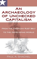 Cover: An Archaeology of Unchecked Capitalism - Berghahn Books