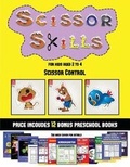 Cover: Scissor Control (Scissor Skills for Kids Aged 2 to 4) - Kindergarten Workbooks