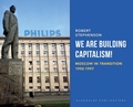 Cover: We Are Building Capitalism! - Glagoslav Publications B.V.