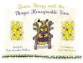 Cover: Queen Mazy and the Magic Honeysuckle Vine - Moshpit Publishing