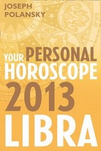 Abbildung von: Libra 2013: Your Personal Horoscope - HarperCollins