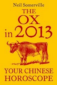 Abbildung von: The Ox in 2013: Your Chinese Horoscope - HarperCollins