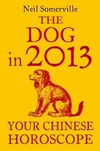 Abbildung von: The Dog in 2013: Your Chinese Horoscope - HarperCollins