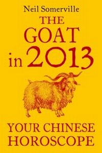 Abbildung von: The Goat in 2013: Your Chinese Horoscope - HarperCollins
