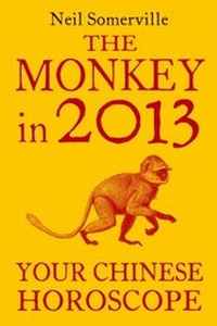 Abbildung von: The Monkey in 2013: Your Chinese Horoscope - HarperCollins