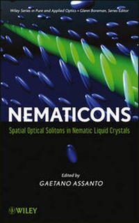 Enlarge image Cover: Nematicons - Spatial Optical Solitons in Nematic Liquid Crystals - Wiley