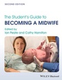 Cover: The Student's Guide to Becoming a Midwife - Wiley-Blackwell