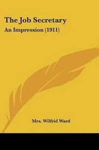 Enlarge image Cover: The Job Secretary - Kessinger Publishing