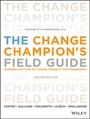 Cover: The Change Champion's Field Guide, - Pfeiffer