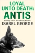 Cover: Loyal Unto Death: Antis - HarperCollins