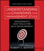 Cover: Understanding and Changing Your Management Style - Jossey-Bass