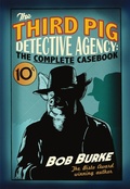 Cover: The Third Pig Detective Agency: The Complete Casebook - The Friday Project Limited