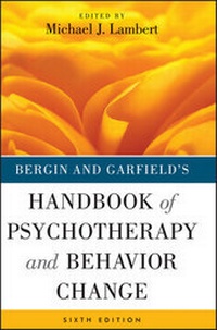 Enlarge image Cover: Bergin and Garfield's Handbook of Psychotherapy and Behavior Change - Wiley