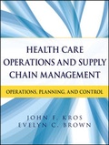Cover: Health Care Operations and Supply Chain Management - Jossey-Bass