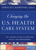 Cover: Changing the U.S. Health Care System - Jossey-Bass