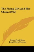 Cover: The Flying Girl And Her Chum (1912) - Kessinger Publishing