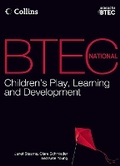 Cover: BTEC National Children's Play, Learning and Development - Collins Educational