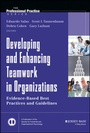Cover: Developing and Enhancing Teamwork in Organizations - Jossey-Bass
