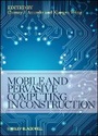 Cover: Mobile and Pervasive Computing in Construction - Wiley