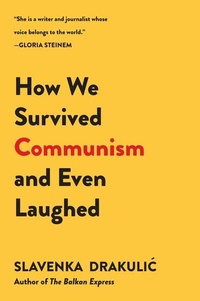 Abbildung von: How We Survived Communism and Even Laughed - HarperPerennial