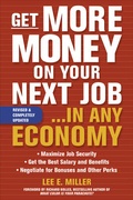 Cover: Get More Money on Your Next Job... in Any Economy - McGraw-Hill Professional
