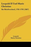 Cover: Leopold II Und Marie Christine - Kessinger Publishing Co