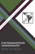 Cover: 50 Jahre Arbeitsgemeinschaft Deutsche Lateinamerikaforschung ADLAF - Vervuert Verlagsgesellschaft