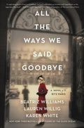 Cover: All the Ways We Said Goodbye - HarperCollins