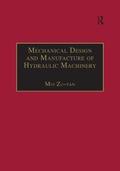 Cover: Mechanical Design and Manufacture of Hydraulic Machinery - Routledge