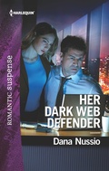 Cover: Her Dark Web Defender - Harlequin Romantic Suspense