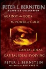 Cover: Peter L. Bernstein Classics Collection: Capital Ideas, Against the Gods, the Power of Gold - Wiley