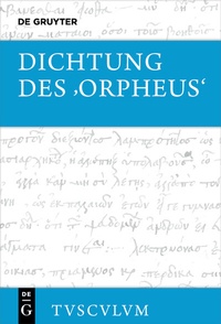 Abbildung von: Dichtung des >Orpheus< - De Gruyter
