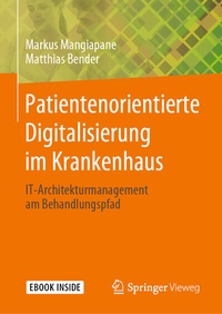 Abbildung von: Patientenorientierte Digitalisierung im Krankenhaus - Springer Vieweg