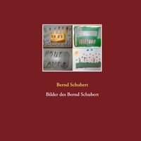 Abbildung von: Bilder des Bernd Schubert - Books on Demand