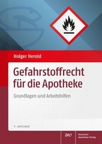 Abbildung von: Gefahrstoffrecht für die Apotheke - Deutscher Apotheker Verlag