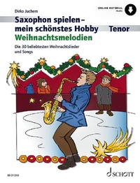 Abbildung von: Saxophon spielen - mein schönstes Hobby - Schott Music