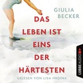 Cover: Das Leben ist eins der H&auml;rtesten - L&uuml;bbe Audio