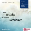 Cover: Wie gestalte ich mein Patenamt? - Bonifatius Verlag