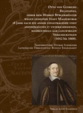 Cover: Otto von Guericke Relationes, derer dem Herren B&uuml;rgermeister wegen gemeiner Stadt Magdeburgk 18 Jahr nach ein ander uffgetragenen undt anvertraueten 17 Unterschiedenen, mehrentheils gar langwirigen Verschickungen (1642 bis 1660) - Stekovics, J