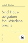Cover: Sind Hausaufgaben Hausfriedensbruch? - Mathias Voelchert GmbH edition +plus