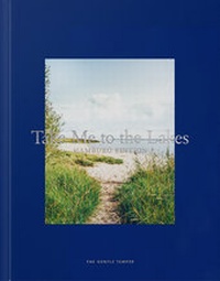 Abbildung von: Take Me to the Lakes - Hamburg Edition - The Gentle Temper GmbH & Co. KG